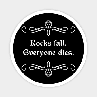 Rocks Fall. Everyone Dies. Magnet